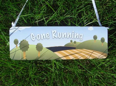 Gone Running Hanging Sign For Marathon Trainers And Recreational Joggers