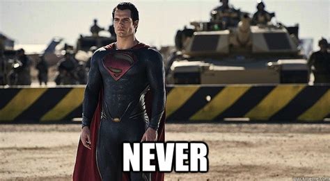 Stubborn Superman Memes Quickmeme