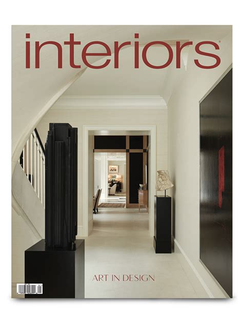 Interiors Magazine Interior Design Art And Architecture