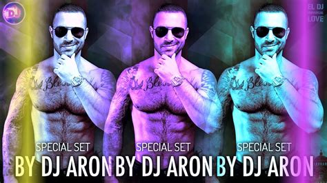 Dj Aron New Special Set Mexico 2018 Youtube Music