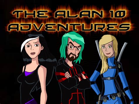 The Alan 10 Adventures The Alan 10 Adventures Wikia Fandom
