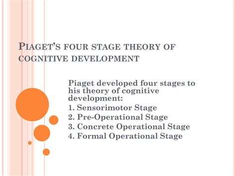 Ppt Piagets Four Stage Theory Of Cognitive Development Powerpoint