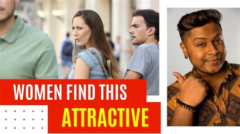 5 Things Women Find Attractive In Men Youtube