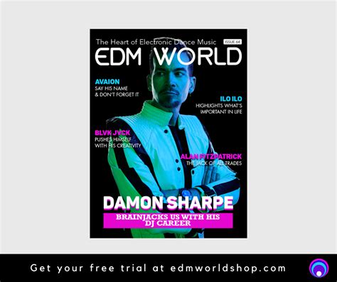 Issue 64 Of Edm World Magazine Is Live See Whos Inside