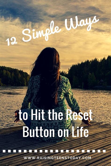 Stay Positive And Hit The Reset Button On Life With These 12 Simple