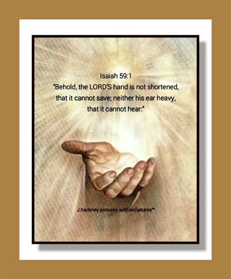 Isaiah 591 Behold The Lords Hand Is Not Shortened That It Cannot