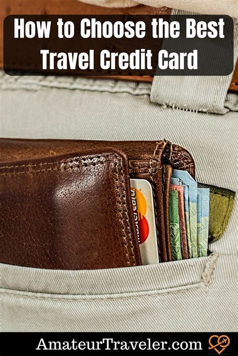 How To Choose The Best Travel Credit Card Travel Credit Cards Best