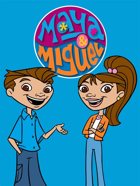 Watch Maya And Miguel Online Season 3 2006 Tv Guide