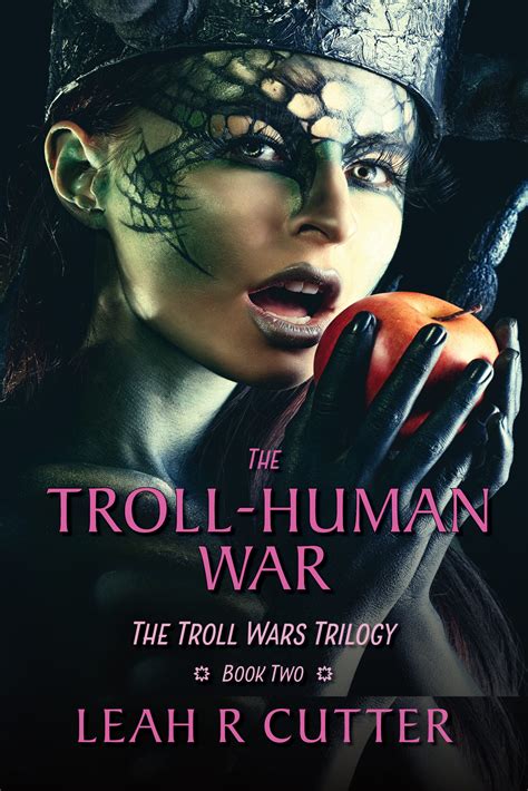 The Troll Human War Knotted Road Press
