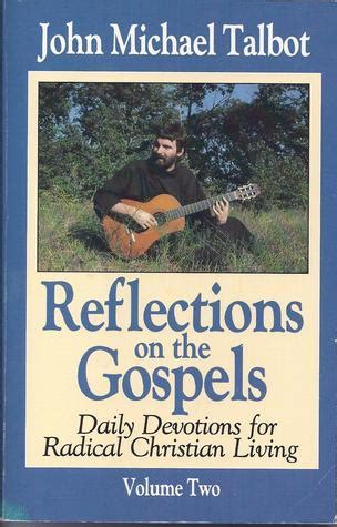 Reflections On The Gospels Daily Devotions For Radical Christian