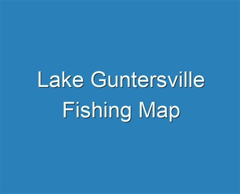 20 Best Lake Guntersville Fishing Map 2023 Reviews