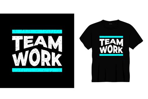 Team Work Typography T Shirt Design Graphic By Bolakaretstudio