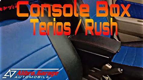Pasang Console Box Di Mobil Teriios Rush Youtube