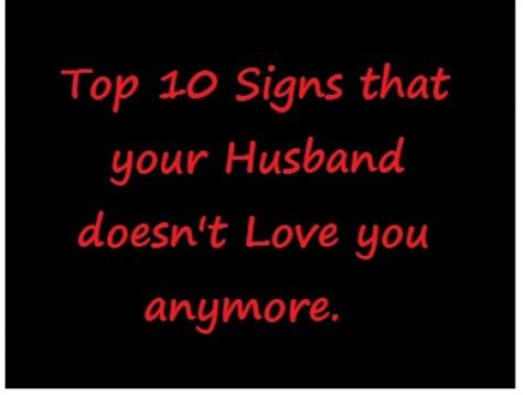 This kind of news is devastating to the soul. Signs that your Husband doesn't Love you anymore | hubpages