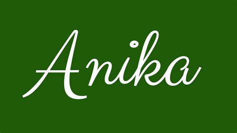 Learn How To Sign The Name Anika Stylishly In Cursive Writing Youtube