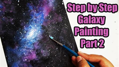 Easy Acrylic Painting Of A Galaxy Part 2 Step By Step Youtube