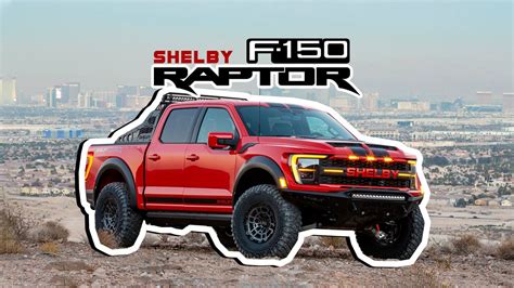 2022 Ford F150 Raptor Shelby