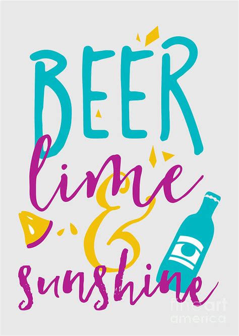 Beer Lime Sunshine Alcohol Lover Gift Drinking Gag Quote Digital Art By