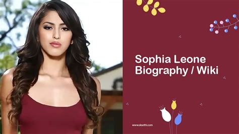 sophia leone biography age wiki height photos career and more