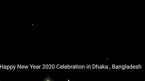 Happy New Year 2020 Celebration In Bangladesh Youtube