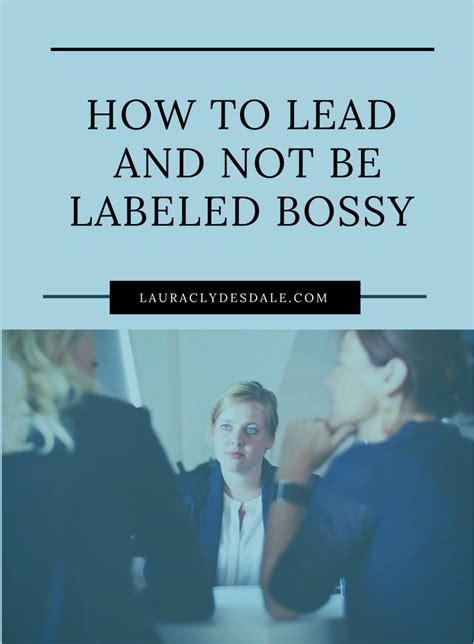 To Ban The Word Bossy You Need To Ban The Behavior — Laura Clydesdale Leadership Coaching
