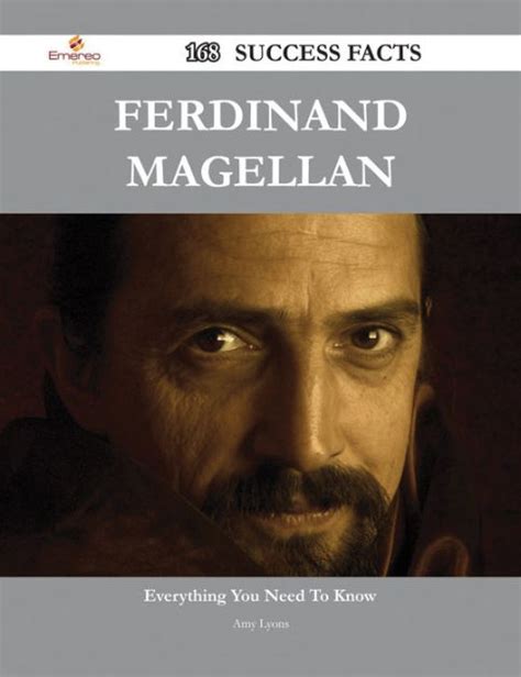 Ferdinand Magellan 168 Success Facts Everything You Need To Know
