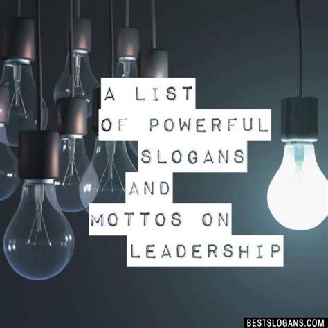40 Most Powerful Leadership Slogan Examples For Campaigns And School