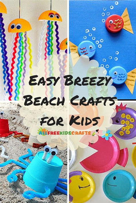 Easy Breezy Kids' Summer Crafts: 36 Beach Crafts for Kids ...
