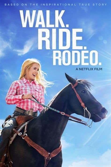 She has wonderful parents and loving siblings and is looking forward to stories like hers deserve to be told, and what makes walk. Walk. Ride. Rodeo. Streaming | Casa Cinema Gratis ...