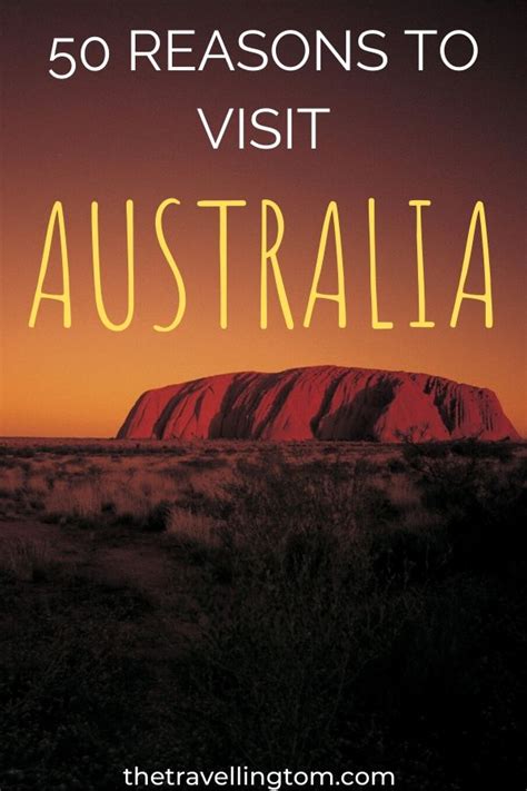 50 Big Reasons To Visit Australia Now The Travelling Tom