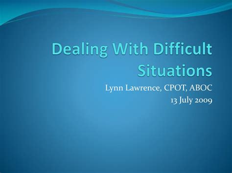 PPT - Dealing With Difficult Situations PowerPoint Presentation, free ...