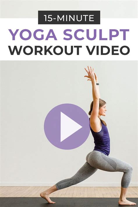 15 Minute Power Yoga At Home Video Nourish Move Love Yoga Sculpt