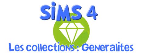 Simplisims Infos Sims 4 Collection Les Généralités