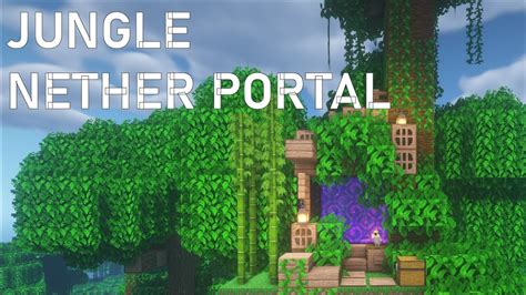 Minecraft Jungle Nether Portal 💫 Design Tutorial Youtube