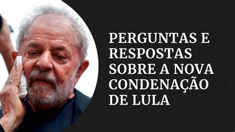 entenda a nova condenação de lula no caso do sítio em atibaia gazetanotícias youtube