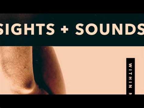 Sights Sounds Within My Reach Official Audio Youtube