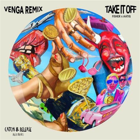 Stream Fisher Aatig Take It Off Venga Remix By Venga Listen