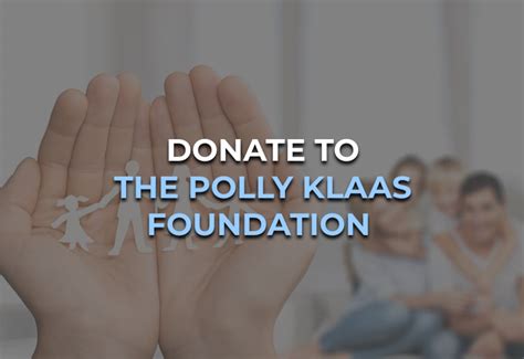 25 Donation The Polly Klaas Foundation
