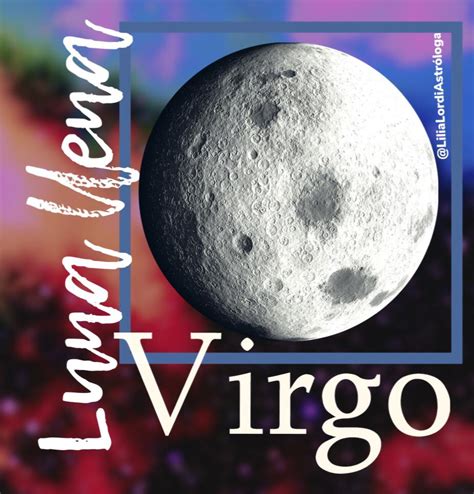 Luna Llena En Virgo 2022 Lilia Lordi Astroholística