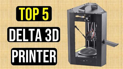 Ultimate Top 5 Delta 3d Printers Unleash Your Creativity With Precision 🌟🖨️ Youtube