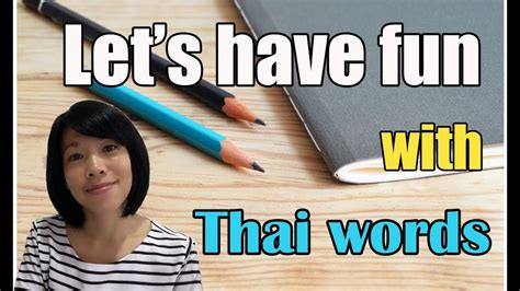 Learn Thai Language With Bo 7 Lets Have Fun With Thai Words 1