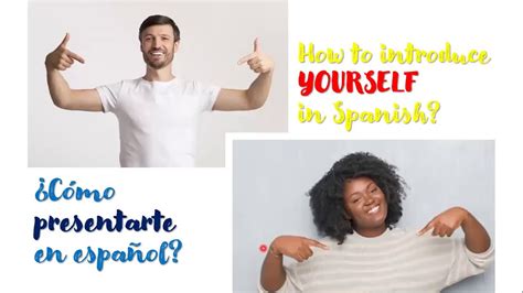 If you wish to introduce yourself to a spaniard (spanish speaker from spain) you should u. How to Introduce Yourself in Spanish - YouTube