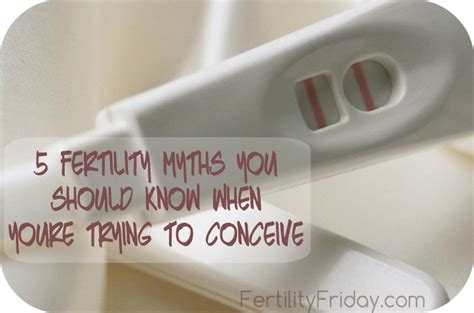 5 Fertility Myths You Should Know When Youre Trying To Conceive