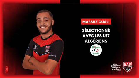 Après avoir battu la mauritanie et le mali, la sélection nationale espère poursuivre sur sa belle à l'occasion de la rencontre de ce soir face à la tunisie (20h30). Massile Ouali sélectionné avec l'Algérie U17 - En Avant ...