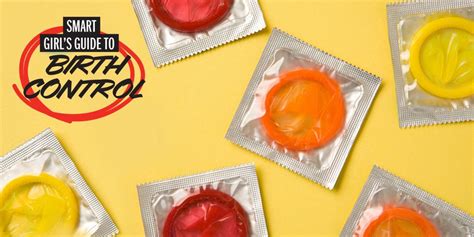 Why I Love To Use Condoms Condom Best Form Of Birth Control