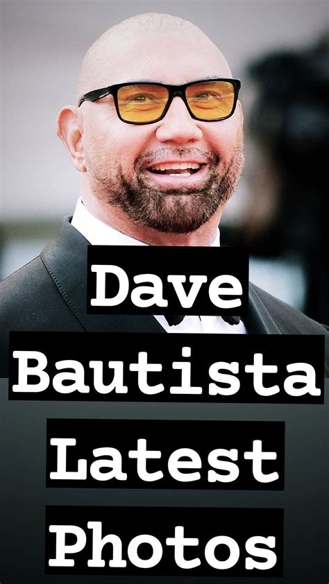 Discover Dave Bautistas Fresh And Exciting Photo Gallery 2023