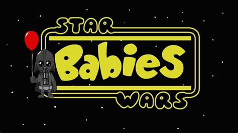 Star Wars Babies Youtube