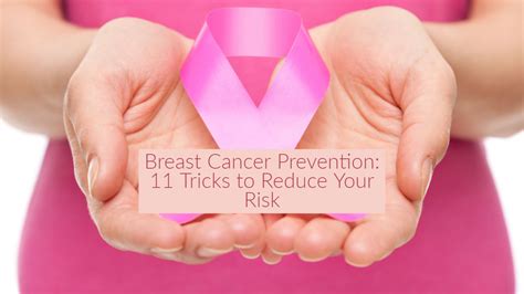 Breast Cancer Prevention 11 Tricks To Reduce Your Risk Origin Of Idea