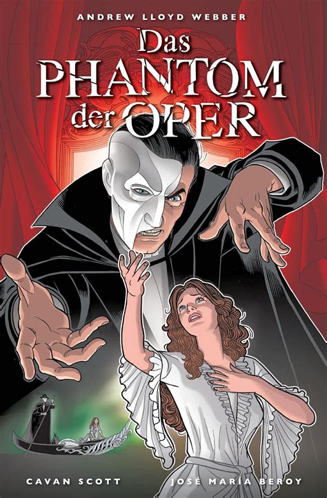 Das Phantom Der Oper Die Graphic Novel Von Cavan Scott Andrew Lloyd