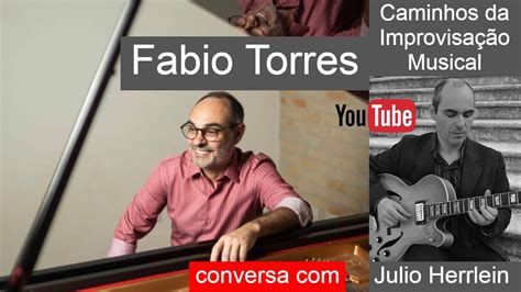 Live Com Fabio Torres Caminhos Da Improvisação Youtube